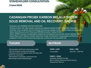 JEMPUTAN KE SESI PERUNDINGAN PIHAK BERKEPENTINGAN TEMPATAN BAGI CADANGAN PROJEK KARBON MELALUI SISTEM SOLID REMOVAL AND OIL RECOVERY (SRORS) DI KTOM