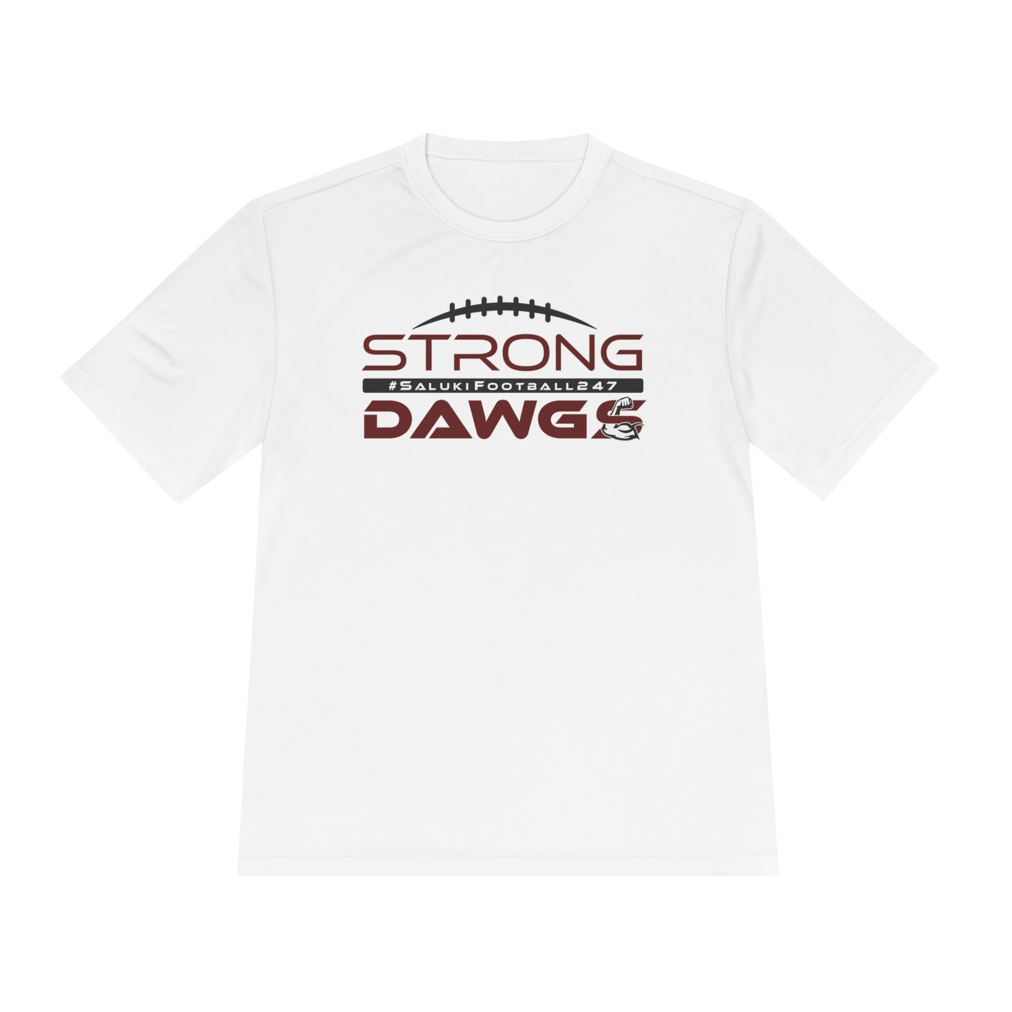StrongDawgs "#SalukiFootball247" Moisture Wicking Tee: White, Maroon, Black #001