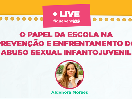 O papel da escola na prevenção e enfrentamento do abuso sexual infantojuvenil
