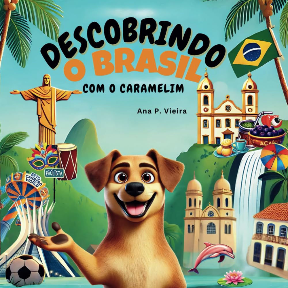 Descobrindo o Brasil com o Caramelim