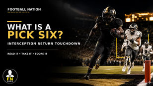 What Is a Pick Six in Football? Interception Return TD Explained