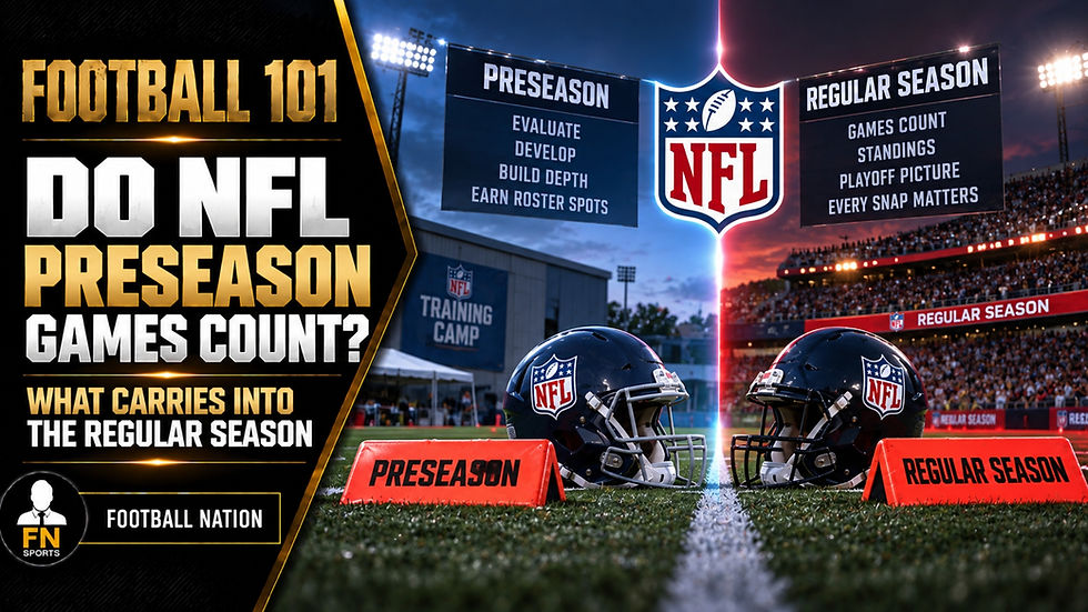 Do NFL Preseason Games Count? What Carries Into the Regular Season