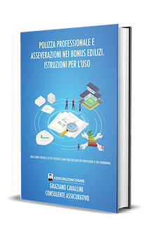 Polizza professionale e asseverazioni bonus edilizi, istruzioni per l'uso.