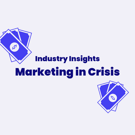 Industry Insights - Marketing In Crisis