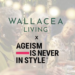 Ageism Is Never In Style x Wallacea Living New Consultancy Partnership 