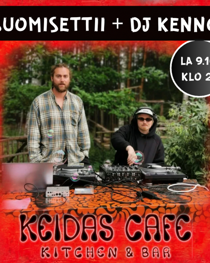 Keidas Dj-ilta: Suomisettii & Dj kenno