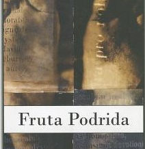 Devenires de la corporalidad femenina en Fruta podrida (2007) de Lina Meruane: