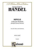 Thumbnail: Semele (1744), A Secular Oratorio (Abridged Concert Version)