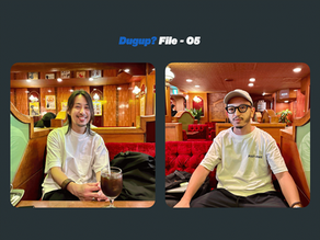 Dugup? File.05 - 最近買ったモノ!