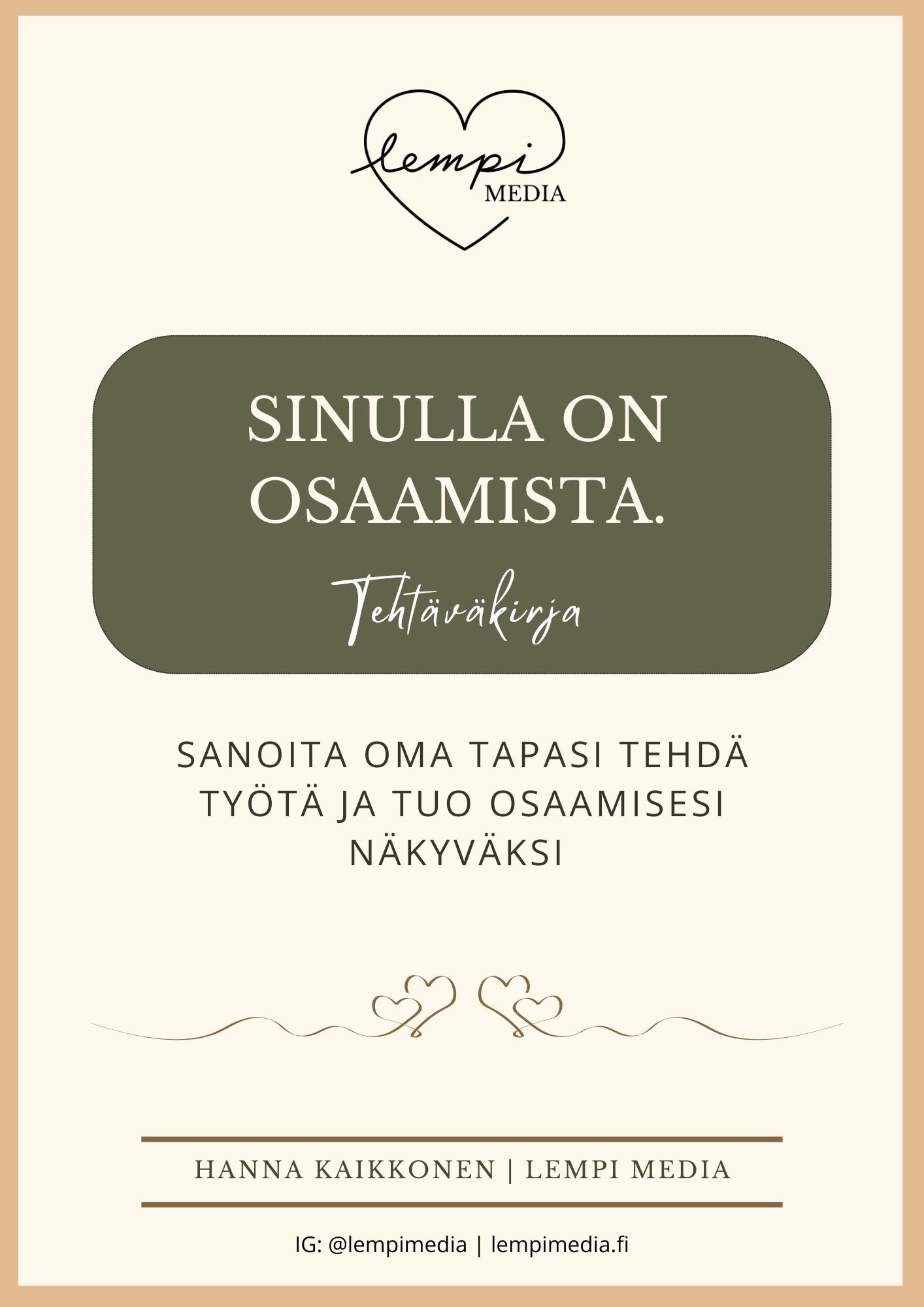 Tehtäväkirja: Sinulla on osaamista - sanoita ja tuo se näkyväksi