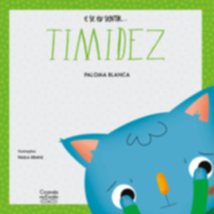 Livro Infantil: E se eu sentir... Timidez