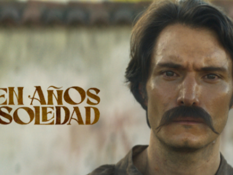 YA ESTÁ DISPONIBLE LA SERIE ADAPTACIÓN DE “CIEN AÑOS DE SOLEDAD” EN NETFLIX