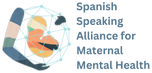Spanish Speaking Alliance for Maternal Mental Health