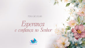 Esperança e confiança no Senhor