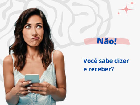 Como é difícil receber um “não” e também dizer “não”.