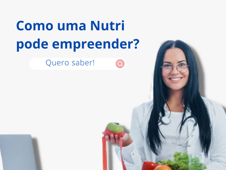 Como uma Nutri pode empreender?