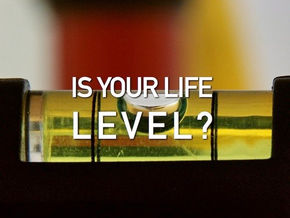 Is Your Life Level?