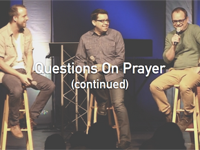 Questions On Prayer (Cont.)