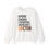 Thumbnail: Someway, Somehow Sweatshirt