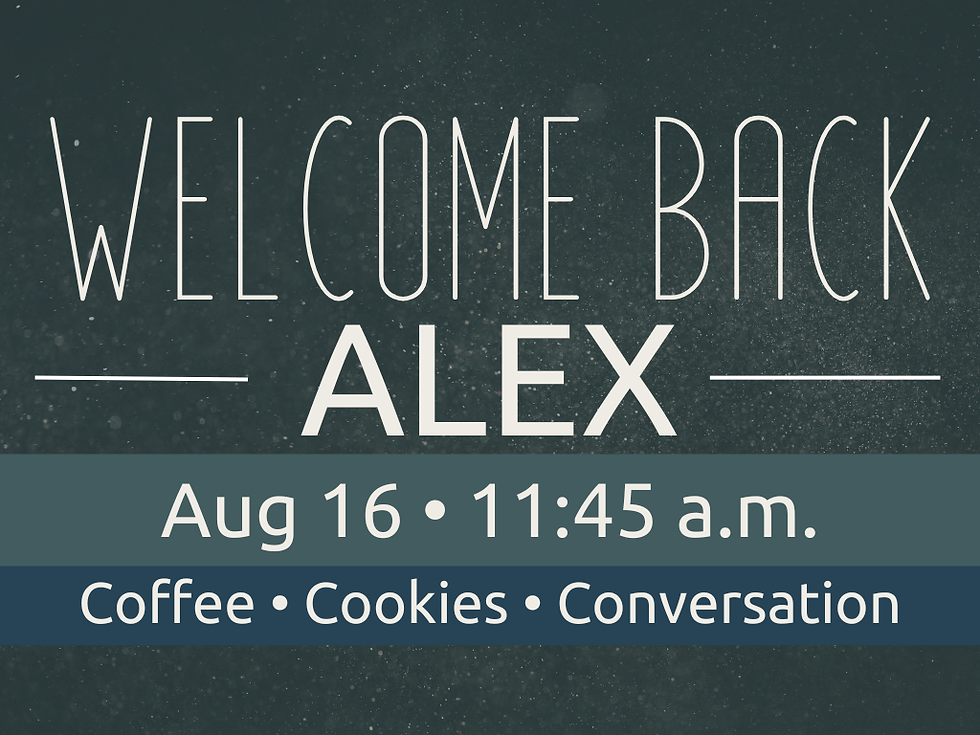 Welcome Back Alex
