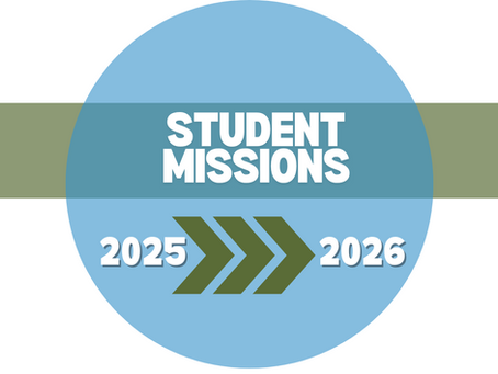 2025 Student Mission Recap - Looking Toward 2026