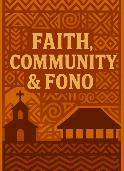 Faith, Community, and Fono