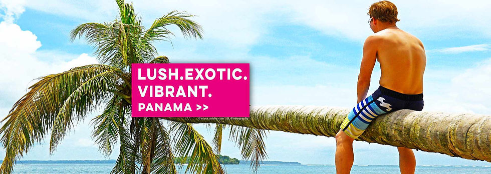 Panama - Lush.Tropical.Vibrant