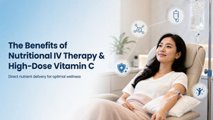 The Benefits of Nutritional IV Therapy & High-Dose Vitamin C