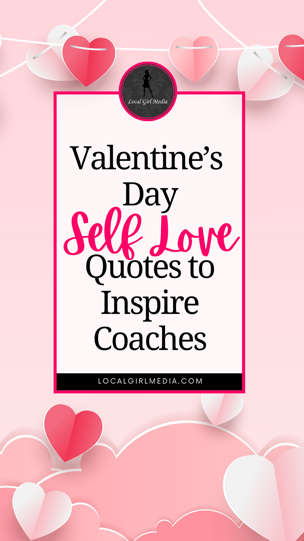 valentine's day self love quotes to inspire coaches