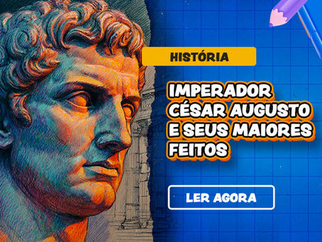 Os Grandes Feitos de César Augusto, o imperador