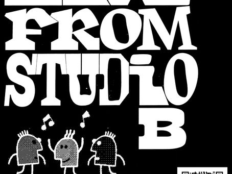 REVIVING THE “EVER-EVOLVING” STUDIO B