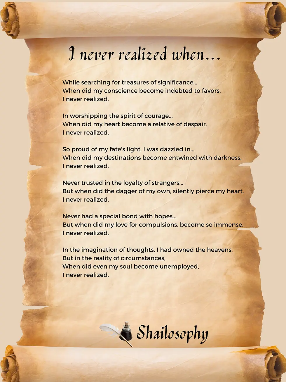 I never realized…(A poem by Shailosophy on self-reflection)