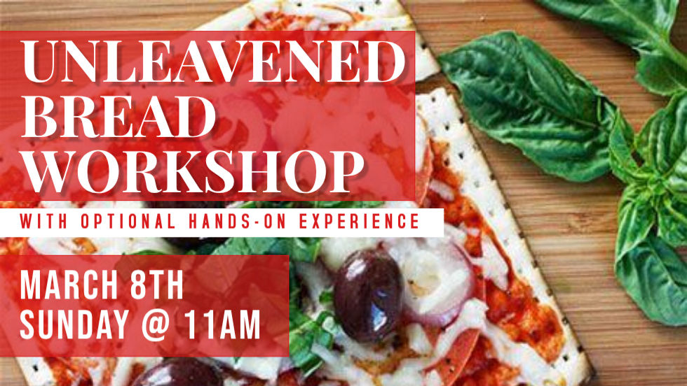 Unleavened Bread Workshop