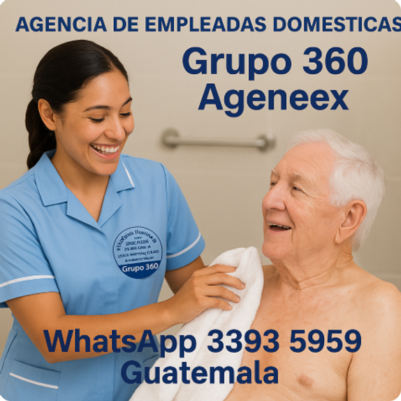 Agencia de empleadas domesticas en Guatemala domesticas todo oficio, niñeras, cocineras, enfermeras, cuidado de adultos mayores, limpieza general, lavado, planchado, por mes o por día Grupo 360 Ageneex +502+502 3393 5959 cubrimos toda la republica de Guatemala y también emviamos a otros países.