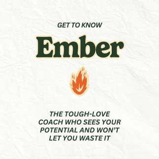 Get to know Ember - the inner fire