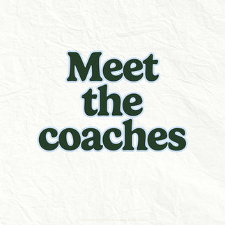 Meet the coaches