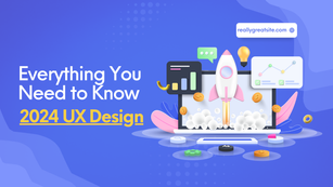 2024 UX Design: Everything You Need to Know