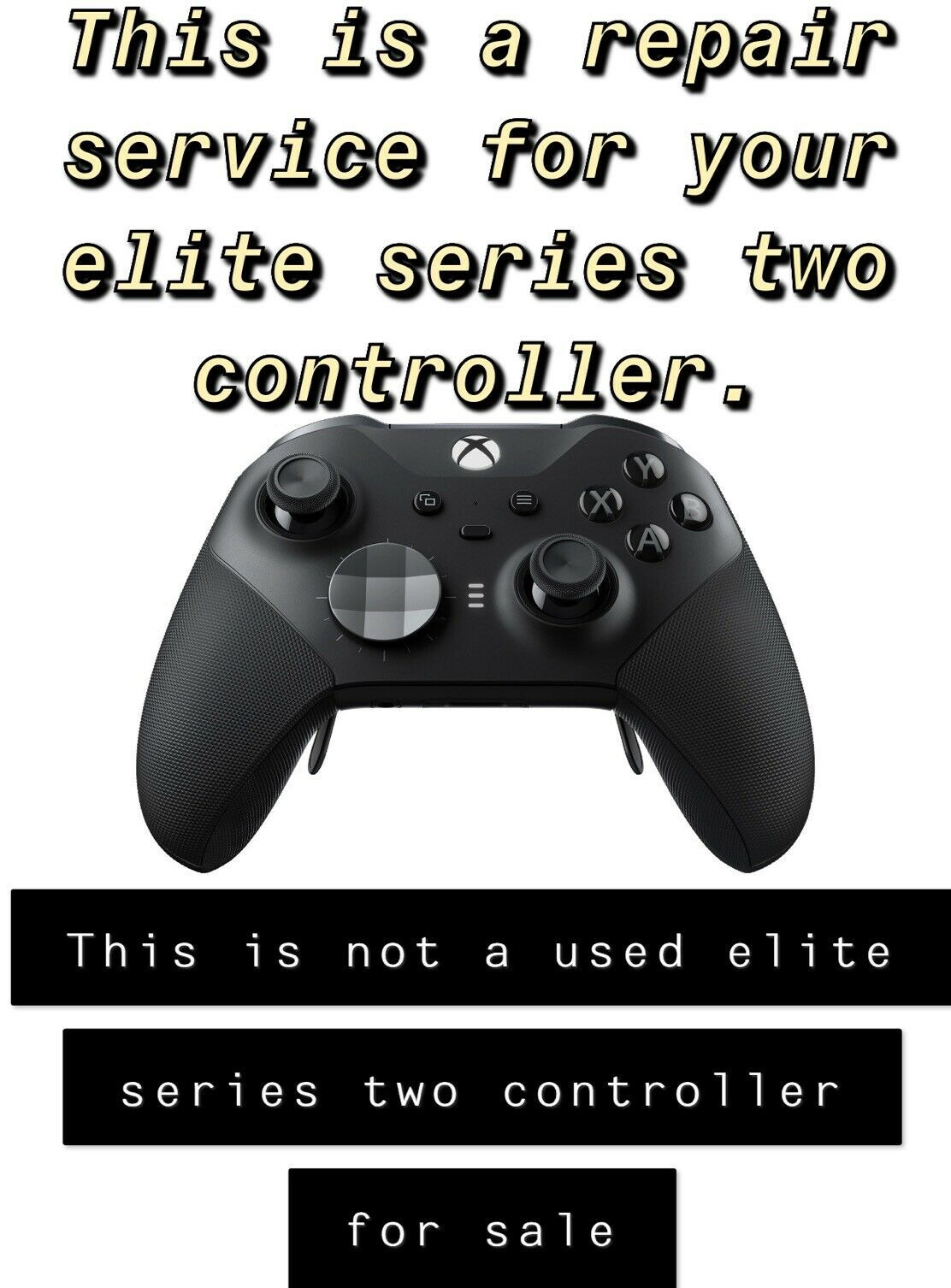 xbox Elite controller 1&2 repair service - 1 day turn around - LIFETIME WARRANTY