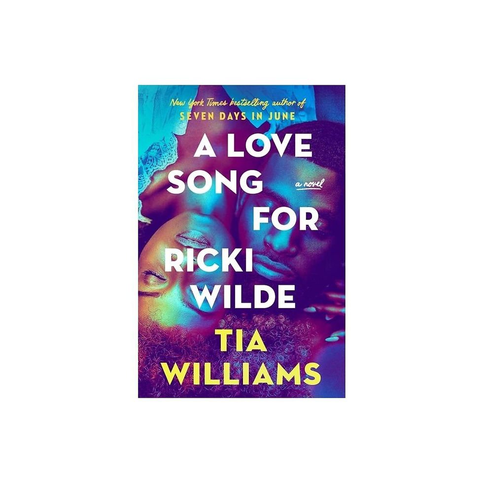 A Love Song for Ricki Wilde - by Tia Williams (Hardcover)