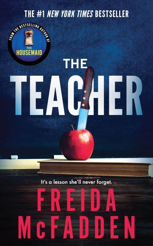 The Teacher - by Freida Mcfadden (Paperback)