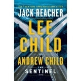 The Sentinel: A Jack Reacher Novel by Lee Child