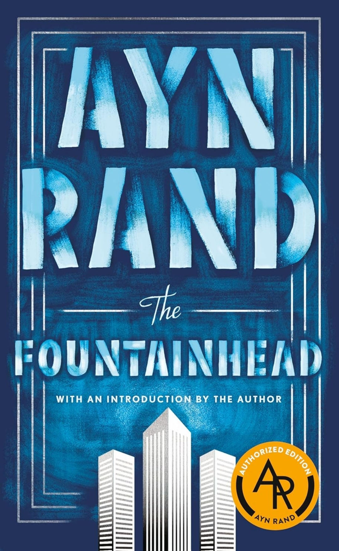 The Fountainhead by Ayn Rand