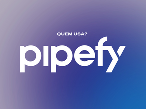 Quem usa Pipefy?