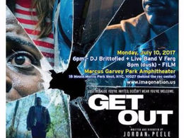 Get Out* July 10th, Marcus Garvey Park