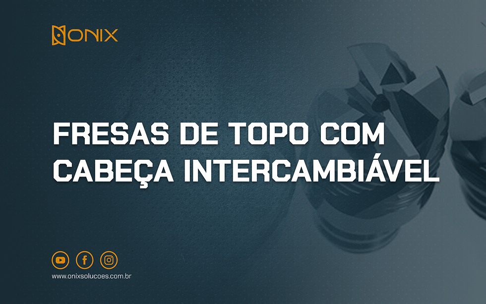 Fresas de topo com cabeça intercambiável: produtividade sem comprometer a precisão
