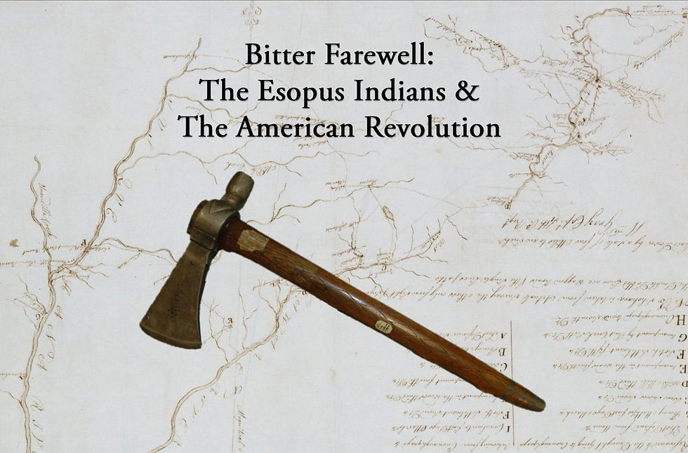 Bitter Farewell: The Esopus Indian Experience in the American Revolution