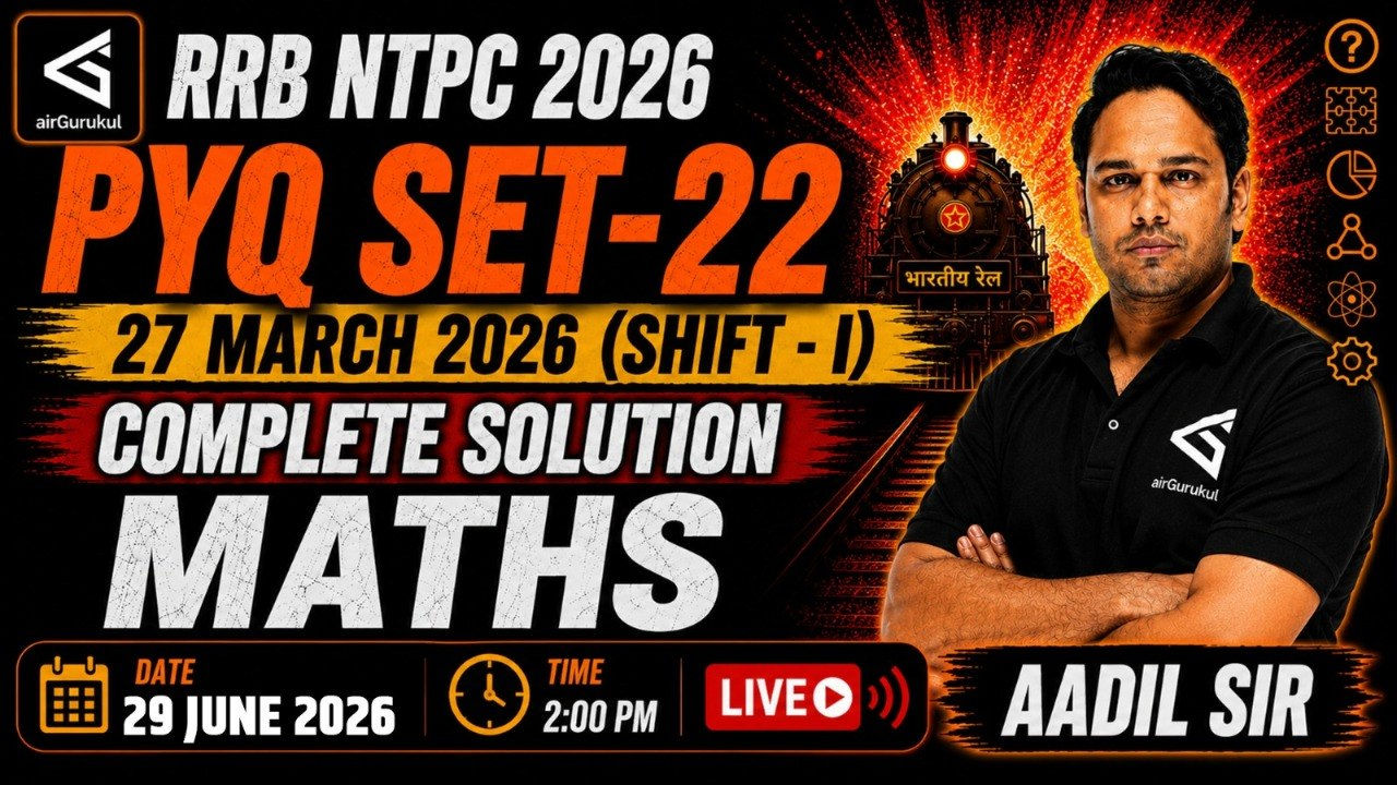 RRB NTPC 2026 Maths | Graduate Level | 27 March 2026 Shift - 1 Quantitative Aptitude PYQs with Trick – airGurukul