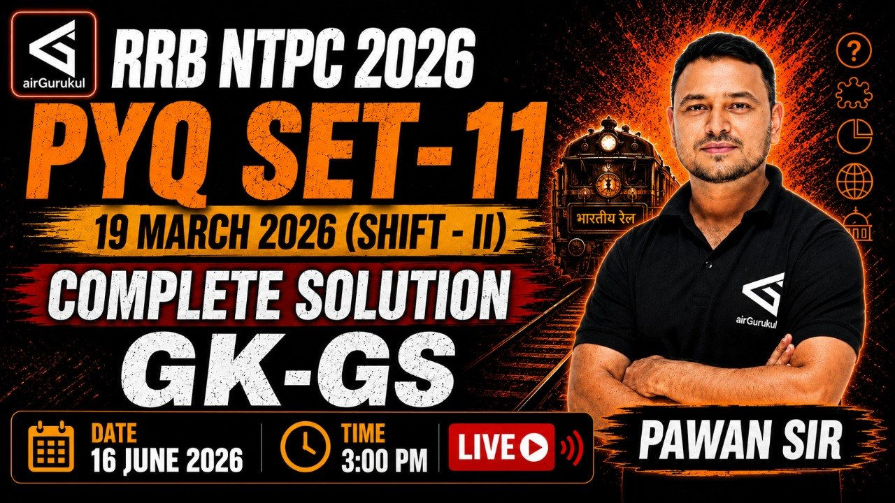 RRB NTPC 2026 GK-GS | Graduate Level 19 March 2026, Shift 2 | General Awareness PYQs with Solution – airGurukul
