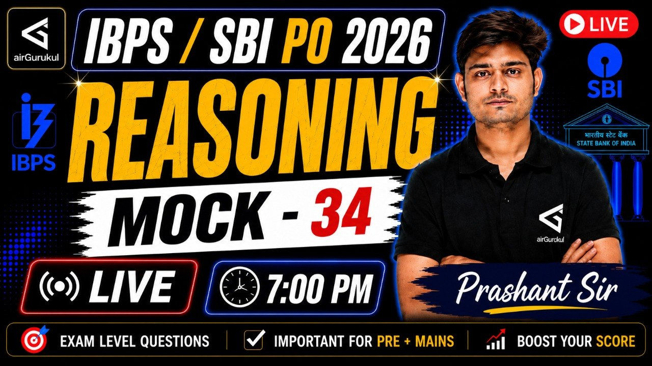 All Banking Exams | IBPS PO | SBI PO 2026 | Reasoning | Mock-34 | Most Expected Questions – airGurukul