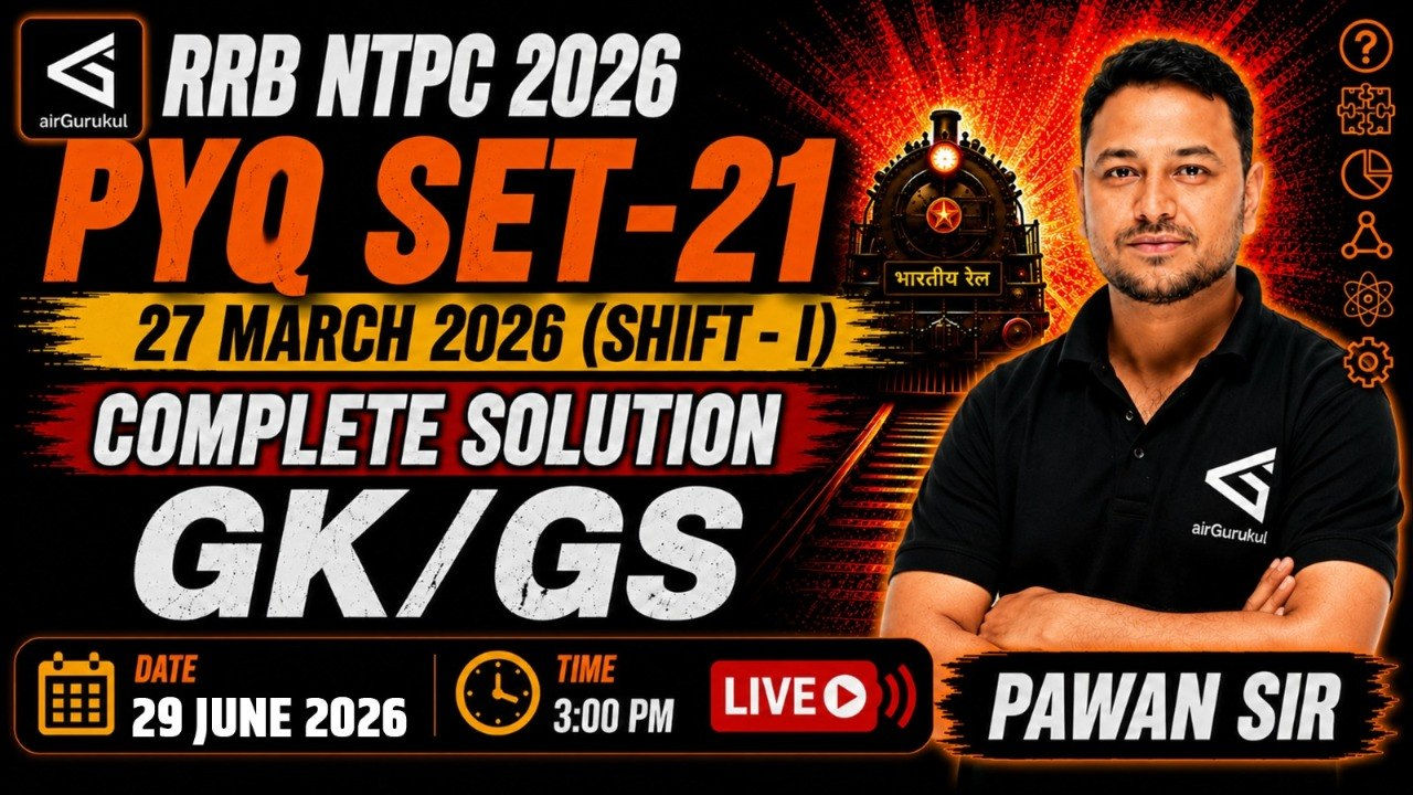 RRB NTPC 2026 GK-GS | Graduate Level 27 March 2026, Shift 1 | General Awareness PYQs with Solution – airGurukul